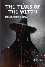 The Tears of The Witch - RANIA EITAH